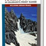 Making Turns in Colorado’s Front Range, Volume 2: North of Interstate 70